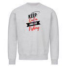 KEEP CALM - Classic Sweatshirt - PCT-fishing