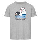 WISH ME LUCK - Basic Shirt Unisex - PCT-fishing